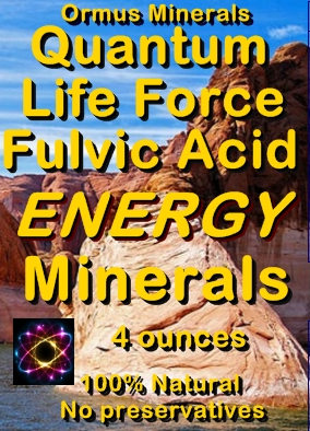 Ormus Minerals -Quantum Life Force Fulvic Acid Energy Minerals
